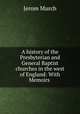 A history of the Presbyterian and General Baptist churches in the west of England: With Memoirs ., Jerom Murch 