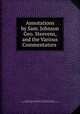 Annotations by Sam. Johnson & Geo. Steevens, and the Various Commentators ., Samuel Johnson , George Steevens , Francis Bacon Library , Donald and Mary Hyde Collection of Dr. Samuel Johnson (Houghton Library 