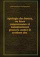 Apologie des bestes, ou leurs connoissance et raisonnement prouves contre le systeme des ., Gilles Morfouace de Beaumont 