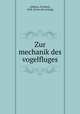 Zur mechanik des vogelfluges, Ahlborn, Friedrich, 1858- [from old catalog] 