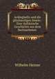 Ardinghello und die gluckseeligen Inseln.: Eine italianische Geschichte aus dem Sechszehnten ., Wilhelm Heinse 