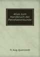 Atlas zum Handbruch der Petrefaktenkunde, Fr. Aug. Quenstedt 