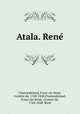 Atala. Rene?, Francois-Rene Chateaubriand 