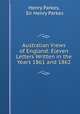Australian Views of England: Eleven Letters Written in the Years 1861 and 1862, Henry Parkes, Sir Henry Parkes 