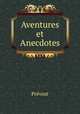 Aventures et Anecdotes, Prevost 