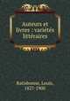 Auteurs et livres : varie?te?s litte?raires, Ratisbonne, Louis, 1827-1900 
