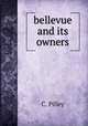 bellevue and its owners, C. Pilley 