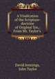 A Vindication of the Scripture-doctrine of Original Sin,: From Mr. Taylor