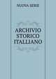 ARCHIVIO STORICO ITALLIANO, Nuova Serie 