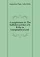 A supplement to The Suffolk traveller of J. Kirby or topographical and ., Augustine Page, John Kirby 
