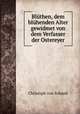 Bluthen, dem bluhenden Alter gewidmet von dem Verfasser der Ostereyer, Christoph von Schmid 