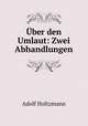 Uber den Umlaut: Zwei Abhandlungen, Adolf Holtzmann 