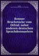 Bonner Bruchstucke vom Otfrid: nebst anderen deutschen Sprachdenmaelern, Otfrid, August Heinrich Hoffmann von Fallersleben 