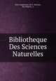 Bibliotheque Des Sciences Naturelles, Paris-Impremerie De E . Martinet, Rue Mignon , 2 