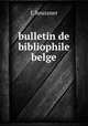 bulletin de bibliophile belge, F. Heussner 