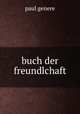 buch der freundlchaft, Paul Genere 
