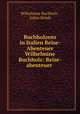 Buchholzens in Italien Reise-Abenteuer Wilhelmine Buchholz: Reise-abenteuer ., Wilhelmine Buchholz , Julius Stinde 