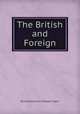 The British and Foreign, Richard and John Edward Taylor 