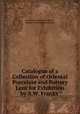 Catalogue of a Collection of Oriental Porcelain and Pottery Lent for Exhibition by A.W. Franks ., Sir Augustus Wollaston Franks , Bethnal Green Branch Museum 