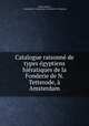 Catalogue raisonne de types egyptiens hieratiques de la Fonderie de N. Tetterode, a Amsterdam, Willem Pleyte , Lettergieterij "Amsterdam" voorheen N . Tetteroda 