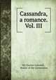 Cassandra, a romance. Vol. III, Sir Charles Cotterell , Master of the Ceremonies 
