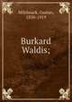 Burkard Waldis;, Milchsack, Gustav, 1850-1919 