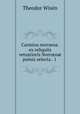 Carmina norr?na: ex reliquiis vetustioris Norr?n? poesis selecta . 1 ., Theodor Wisen 