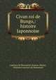 Civan roi de Bungo,: histoire Japonnoise., Leprince de Beaumont (Jeanne-Marie), Madame Leprince de Beaumont 