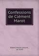 Confessions de Clement Marot, Robert Martin Lesuire , Le Suire 