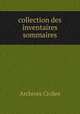 collection des inventaires sommaires, Archives Civiles 