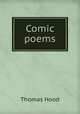 Comic poems, Thomas Hood 