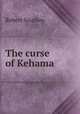 The curse of Kehama, Robert Southey 