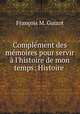 Complement des memoires pour servir a l