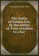 The Dailys of Sodden Fen, by the author of 