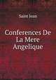 Conferences De La Mere Angelique, Saint Jean 