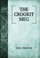 THE CROOKIT MEG, John Skelton 