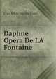 Daphne Opera De LA Fontaine, Chez Isaac van Der Kloot 
