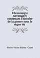 Chronologie novenaire: contenant l