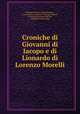 Croniche di Giovanni di Iacopo e di Lionardo di Lorenzo Morelli, Federal Aviation Administration, United States, Giovanni di Jacopo Morelli , Lionardo di Lorenzo Morelli, Ildefonso di San Luigi 