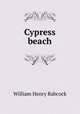 Cypress beach, William Henry Babcock 