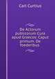 De Actorum publicorum Cura apud Graecos: Caput primum. De foederibus ., Carl Curtius 