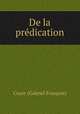 De la predication, Coyer Gabriel Francois 