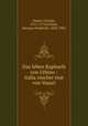 Das leben Raphaels von Urbino : italia?nischer text von Vasari, Vasari, Giorgio, 1511-1574,Grimm, Herman Friedrich, 1828-1901 