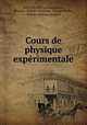 Cours de physique experimentale, John Theophilus Desaguliers, Pezenas (Esprit), Pezenas , Jacques Rollin , Charles Antoine Jombert 