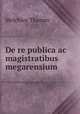 De re publica ac magistratibus megarensium, Melchior Thamm 