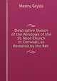 Descriptive Sketch of the Windows of the St. Neot Church in Cornwall, as Restored by the Rev ., Henry Grylls 