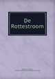 De Rottestroom, Dirk Smits, Jan Punt , Pre-1801 Imprint Collection (Library of Congress) 