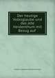 Der heutige Volksglaube und das alte Heidenthum mit Bezug auf ., Friedrich Leberecht Wilhelm Schwartz 