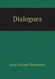 Dialogues, Jean-Jacques Rousseau 