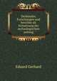 Denkmaler, Forschungen und berichte als fortsetzung der archaologischen zeitung, Eduard Gerhard 